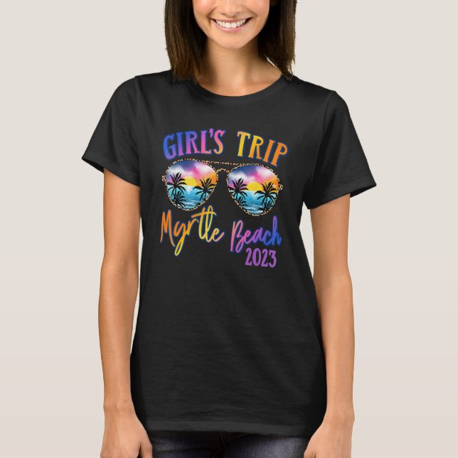 Myrtle Beach 2023 Girls Trip Sunglasses Summer Gir T-Shirt (Front)
