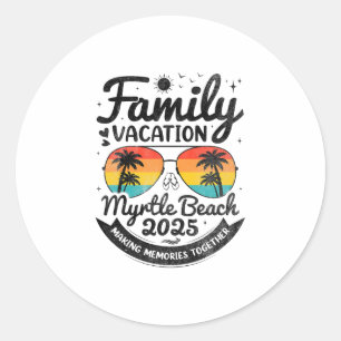Myrtle Beach Family Vacation Myrtle Beach 2025 Bea Classic Round Sticker