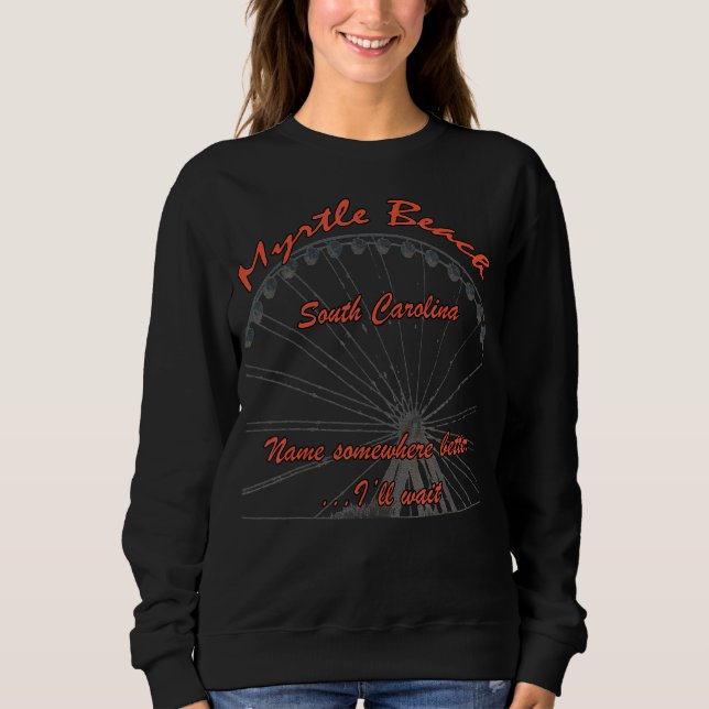 Myrtle Beach S Carolina Sweatshirt (Front)