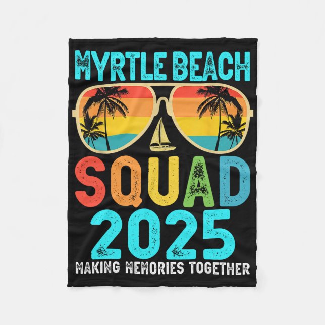 Myrtle Beach Squad 2025 Vacation Friends Family Ma Fleece Blanket (Front)