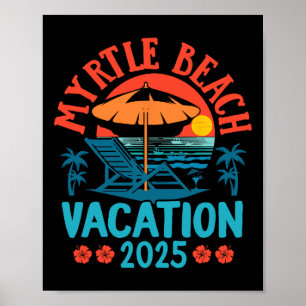 Myrtle Beach Vacation 2025 Souvenir Matching Famil Poster
