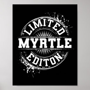 Myrtle Limited Edition Funny Personalized Name Gif Poster