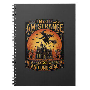 Myself Am Strange Unusual Halloween Witch Haunted Notebook