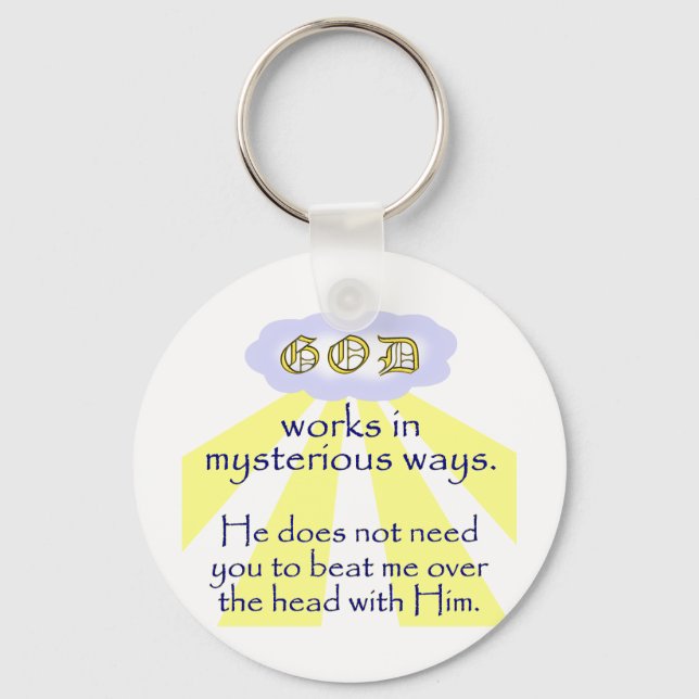 Mysterious Ways Keychain (Front)