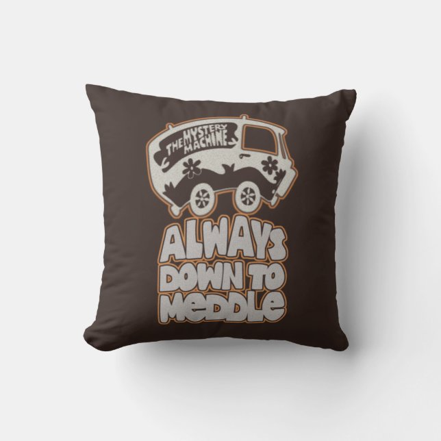 Mystery Machine "Always Down To Meddle" Throw Pillow (Front)