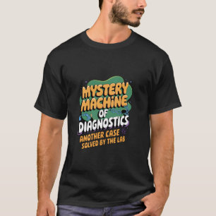 Mystery Machine Of Diagnostics Another Case T-Shirt
