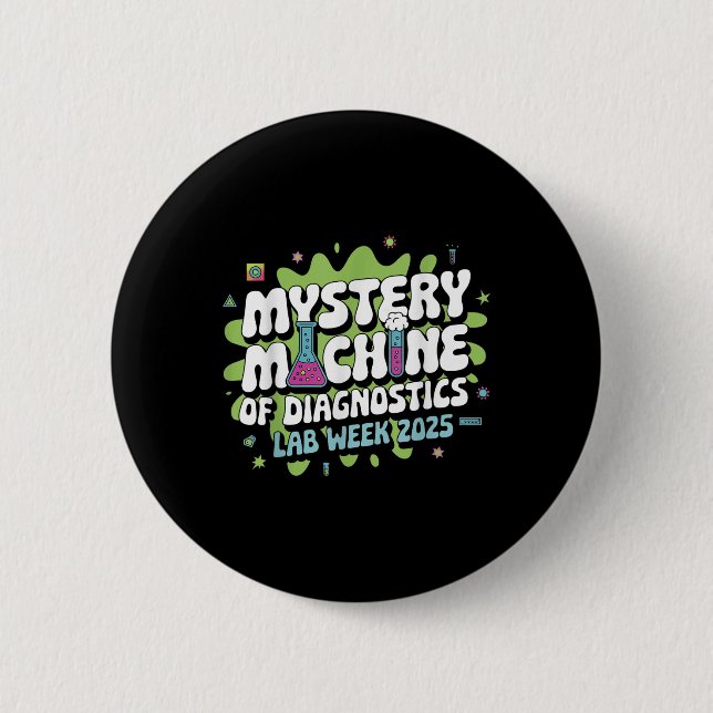 Mystery Machine Of Diagnostics Lab Week 2025 Funny 2 Inch Round Button (Front)