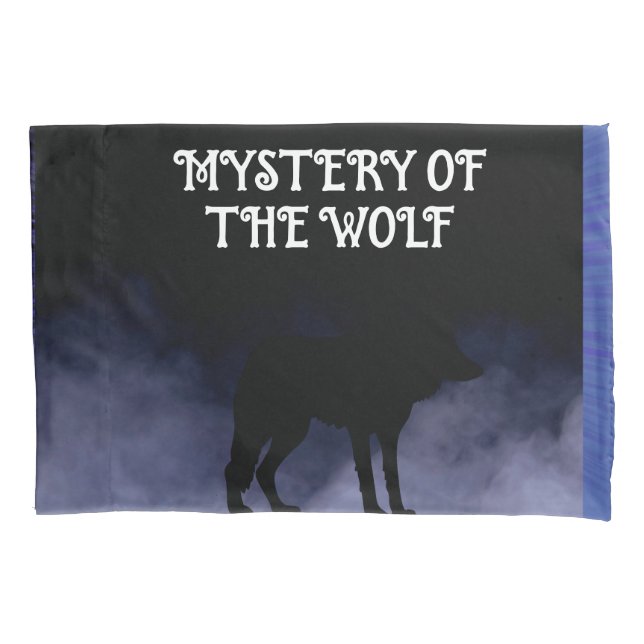 MYSTERY OF THE WOLLF PILLOWCASE (Front)