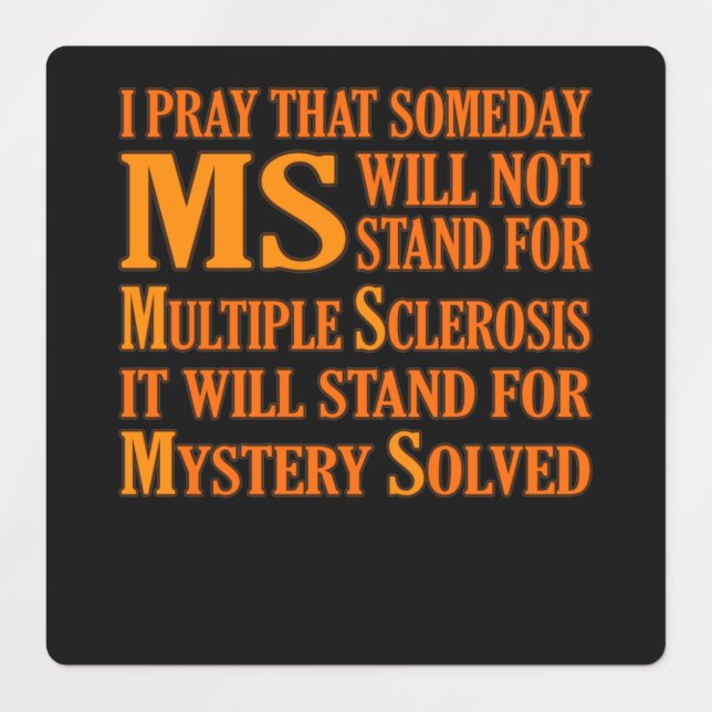 Mystery Solved Multiple Sclerosis Awareness Suppor (Design 1)