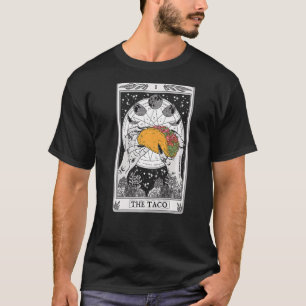 Mystical The Taco Tarot Card Taco Tacos Tuesday Ce T-Shirt