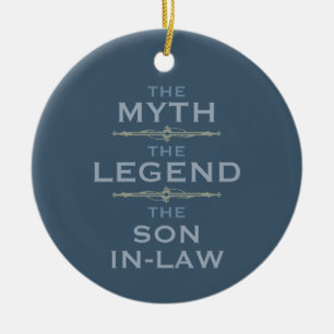 Myth Legend Son-In-Law Ceramic Ornament