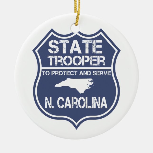 N. Carolina State Trooper To Protect And Serve Ceramic Ornament (Front)