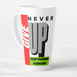 n'abandonne jamais continue d'avancer Mug Latte