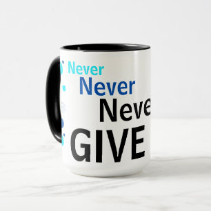 "N'abandonnez jamais" Énergies Mug