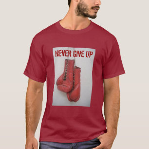 N'abandonnez jamais, T-shirt de gants de boxe