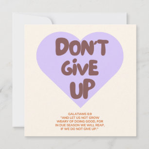 N'abandonnez pas/ Carte d'encouragement/ Foi