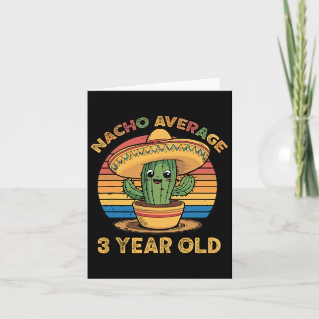 Nacho Average 3 Year Old Cinco De Mayo 3rd Birthda Card (Front)