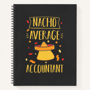 Nacho Average Accountant Notebook
