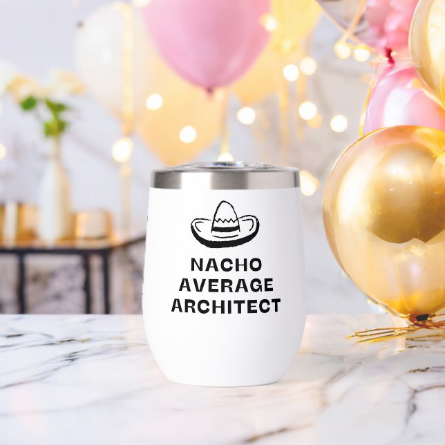 Nacho Average Architect Funny Sombrero Pun Graphic (Bachelor Party (Rotated))