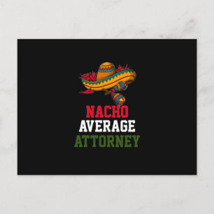 Nacho Average Attorney  Postcard