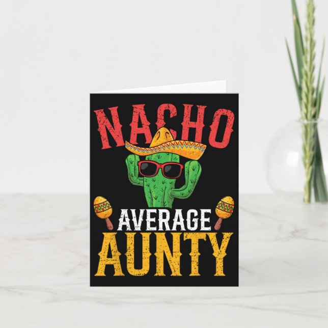 Nacho Average Aunty Cinco De Mayo Cute Mexican Fie Card (Front)
