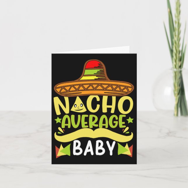 Nacho Average Baby Funny Cinco De Mayo  Card (Front)