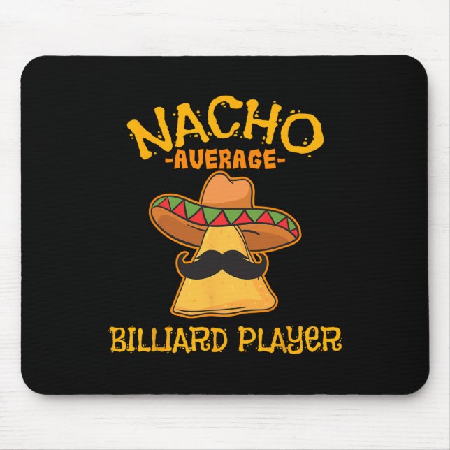Nacho Average Billiard Player Cinco De Mayo Mexica Mouse Pad (Front)