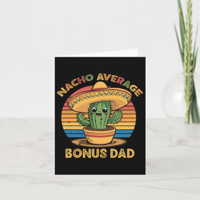 Nacho Average Bonus Dad Matching Mexican Cinco De  Card (Front)