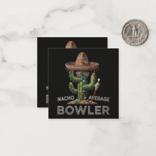 Nacho Average Bowler Fun Card