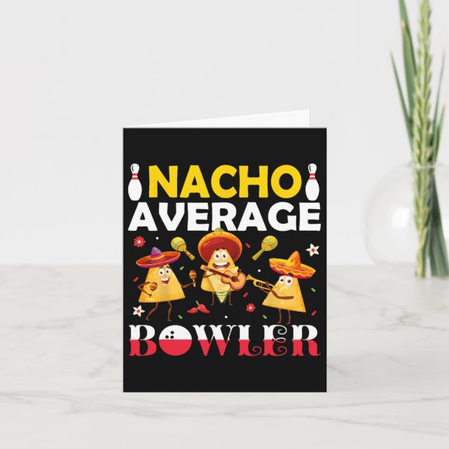 Nacho Average Bowler Mexican Fiesta Cinco De Mayo  Card (Front)