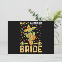 Nacho Average Bride Cinco De Mayo Mexican Wedding 