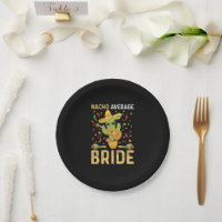 Nacho Average Bride Cinco De Mayo Mexican Wedding 
