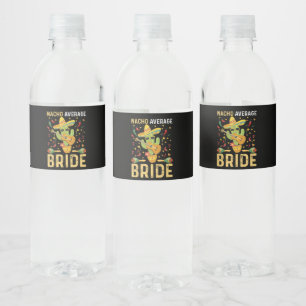 Nacho Average Bride Cinco De Mayo Mexican Wedding  Water Bottle Label