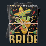 Nacho Average Bride Cinco De Mayo Mexican Wedding  Wrapping Paper Sheet<br><div class="desc">Nacho Average Bride Cinco De Mayo Mexican Wedding Gift</div>