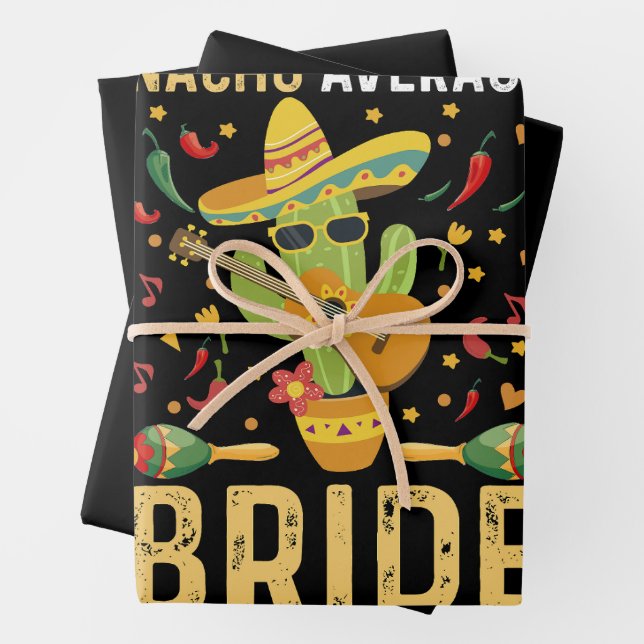 Nacho Average Bride Cinco De Mayo Mexican Wedding  Wrapping Paper Sheet (In situ)