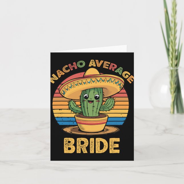 Nacho Average Bride Mexican Cinco De Mayo Funny  Card (Front)