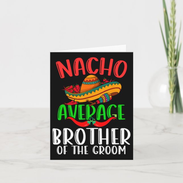 Nacho Average Brother Of The Groom Funny Cinco De  Card (Front)