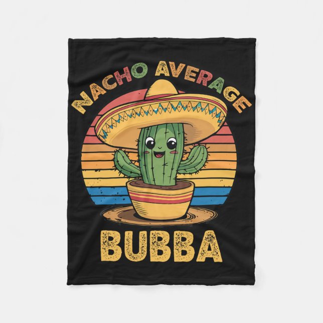 Nacho Average Bub Matching Mexican Cinco De Mayo F Fleece Blanket (Front)