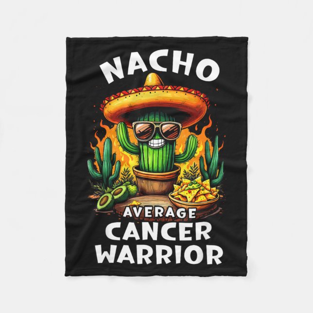 Nacho average cancer warrior cinco de mayo mexican fleece blanket (Front)