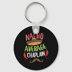 Nacho Average Chaplain Sombrero Beard Cinco De May Keychain