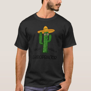 Nacho Average Chiropractor Cinco De Mayo Fiesta P T-Shirt