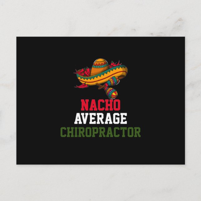 Nacho Average Chiropractor  Postcard (Front)