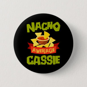 Nacho Average Cie Funny Birthday Personalized Name 2 Inch Round Button