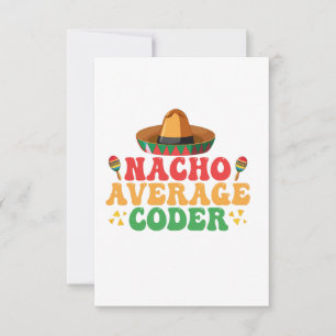 Nacho Average Coder Funny Mexican Cindo De Mayo  Thank You Card