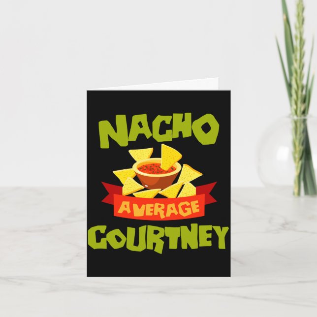Nacho average courtney funny birthday name gift card (Front)