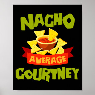 Nacho average courtney funny birthday name gift poster