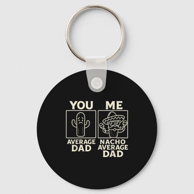 Nacho average dad fun cactus sombrero design  keychain (Front)