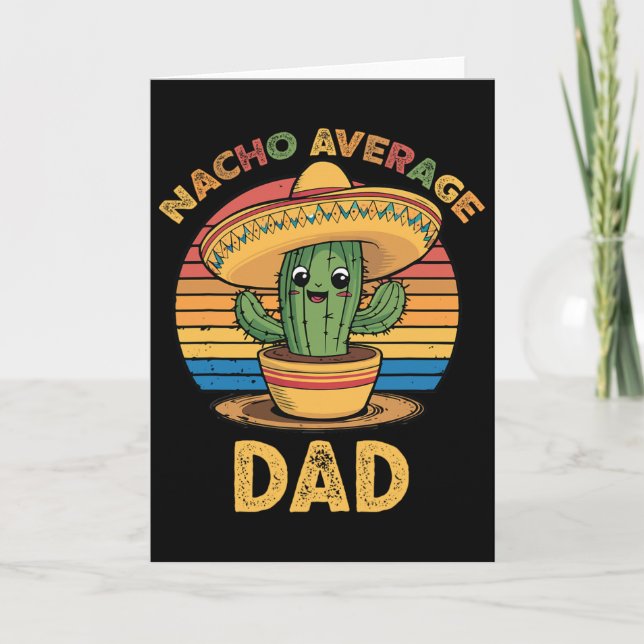 Nacho Average Dad Matching Mexican Cinco De Mayo F Card (Front)