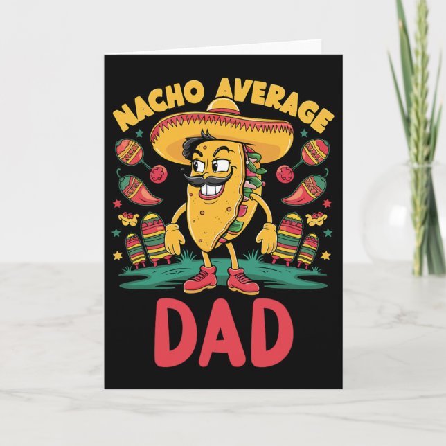 Nacho Average Dad Mexican Matching Cinco De Mayo F Card (Front)