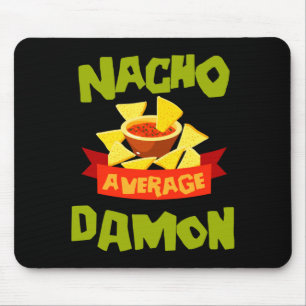 Nacho average damon funny birthday name gift mouse pad